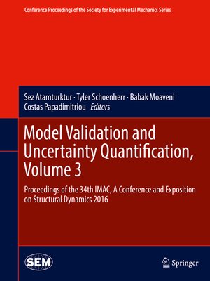 cover image of Model Validation and Uncertainty Quantification, Volume 3
